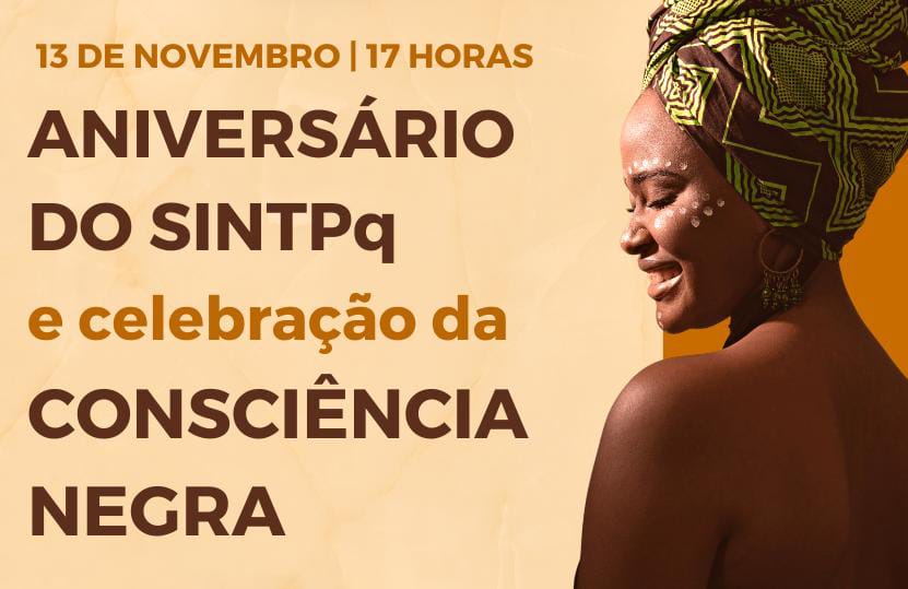 SINTPq celebra aniversário e consciência negra em evento no dia 13/11