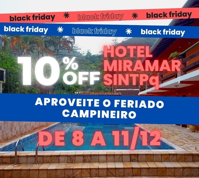 Aproveite o feriad�o campineiro de 08/12 no Hotel Miramar SINTPq com 10% de desconto